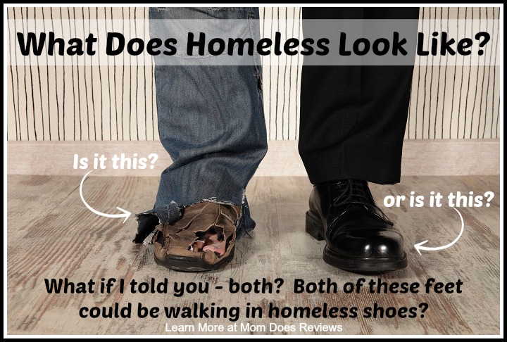 Think you know what homeless looks like? Learn more at MomDoesReviews.com