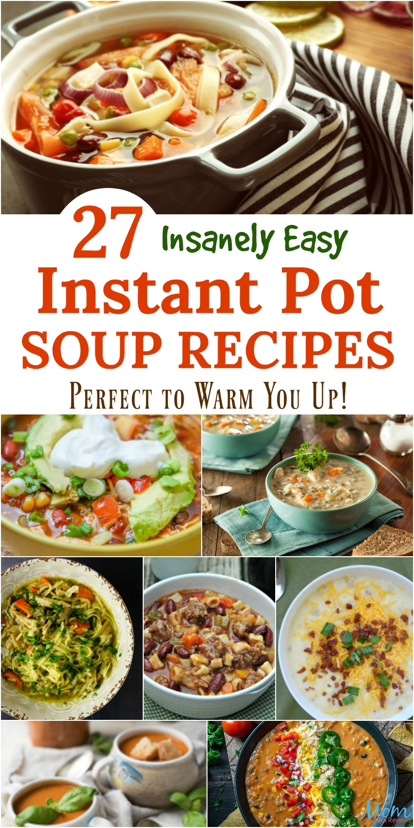 27 Insanely Easy Instant Pot Soup Recipes Perfect to Warm You Up