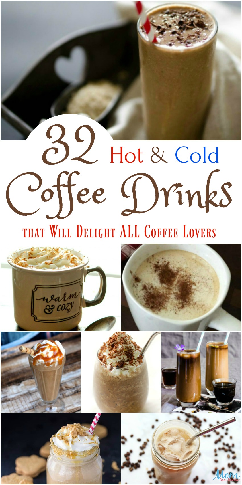 32 Hot & Cold Coffee Drinks that Will Delight ALL Coffee Lovers