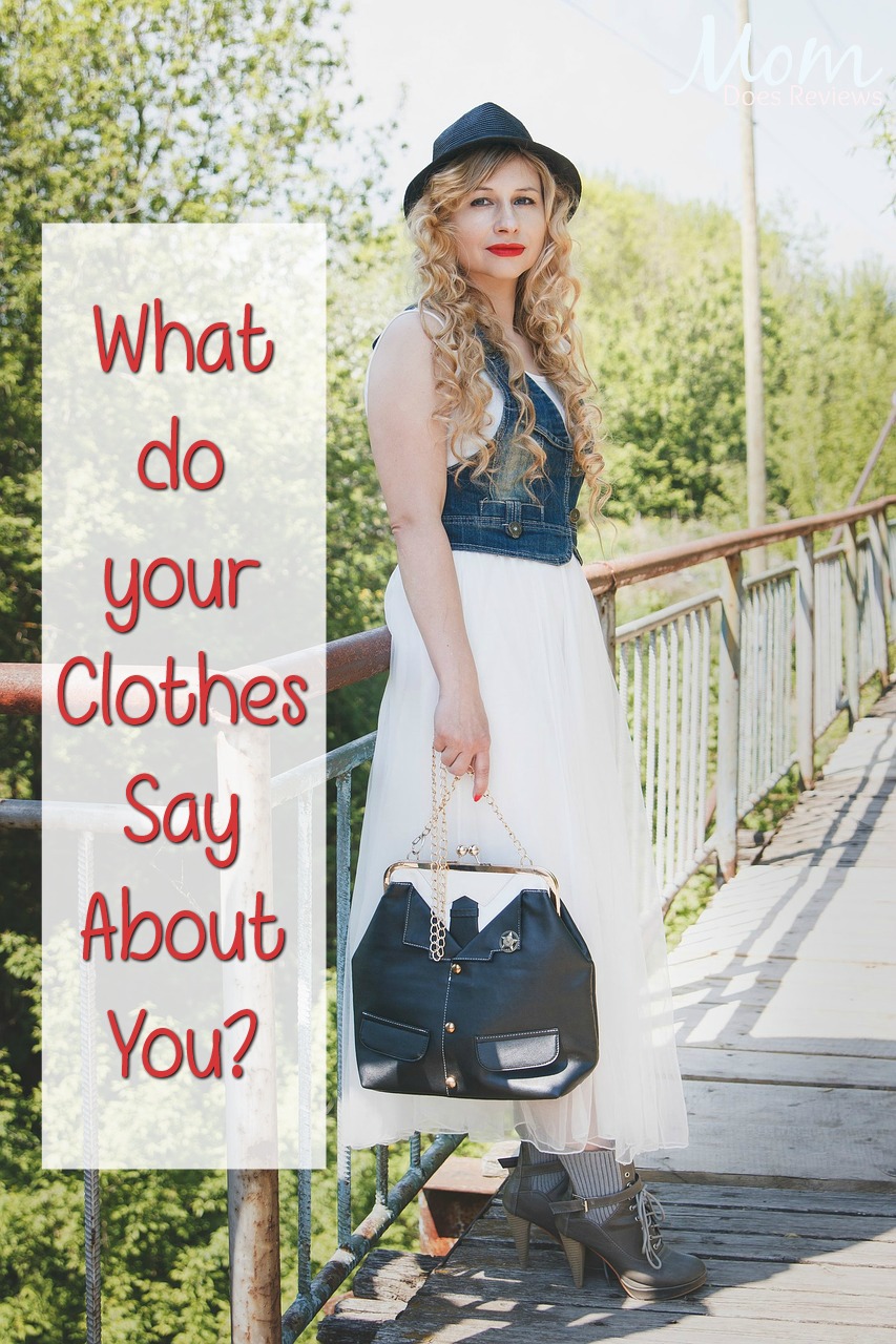 What do your Clothes Say About You? #fashion #style 