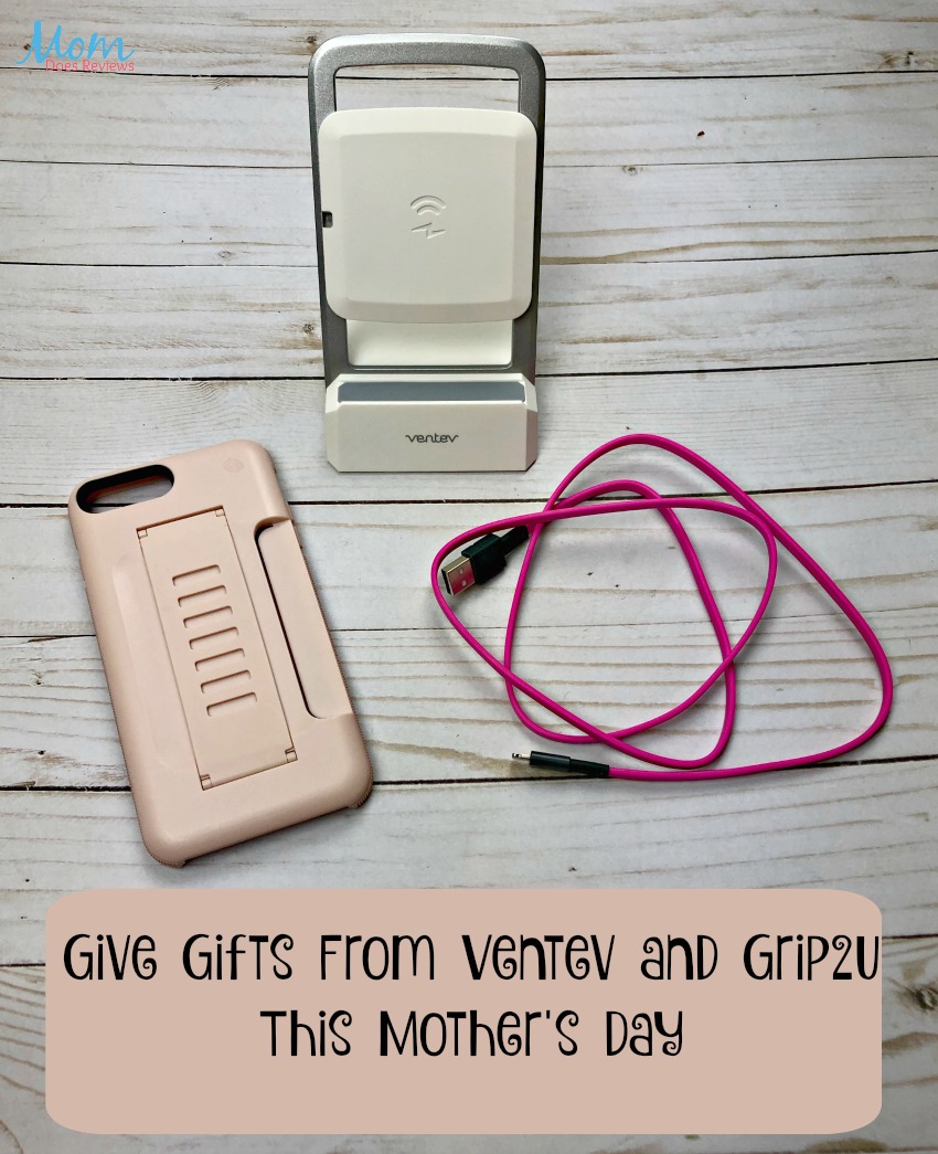Give Gifts From Ventev and Grip2ü This Mother's Day