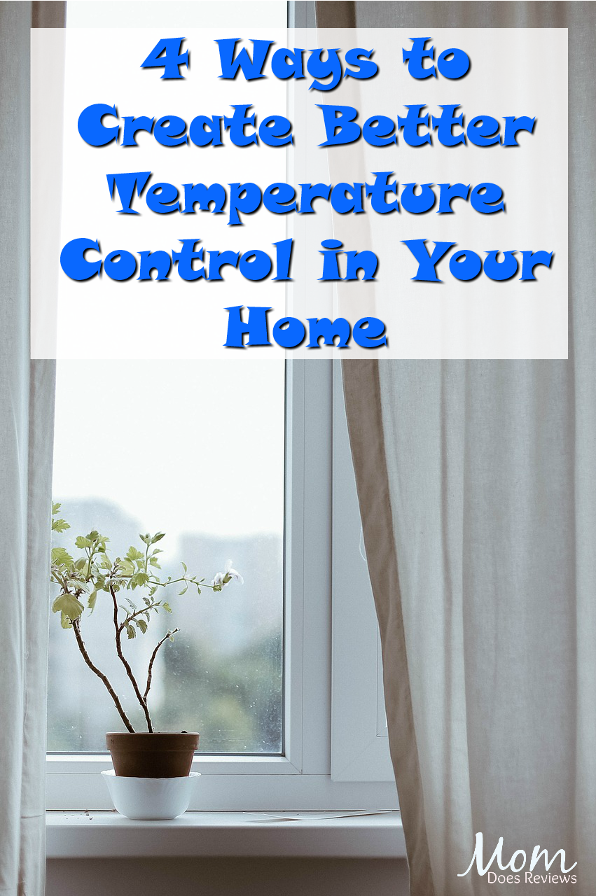 4 Ways to Create Better Temperature Control in Your Home #homeandliving #temperaturecontrol #summer