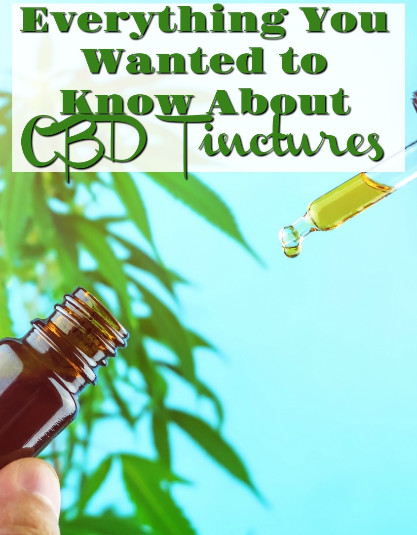 Everything You Wanted to Know About CBD Tinctures #cbd #health #hemp #painrelief