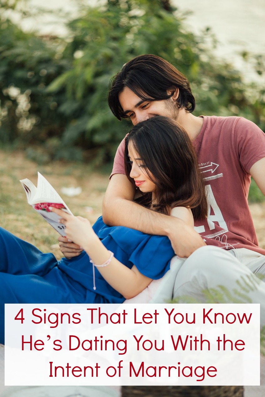4 Signs That Let You Know He’s Dating You With the Intent of Marriage